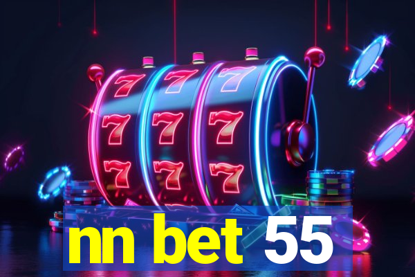 nn bet 55